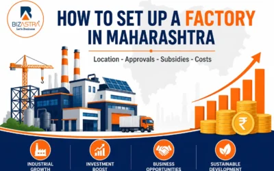 How to Set Up a Factory in Maharashtra: Location, Approvals, Subsidies, and What It Actually Costs