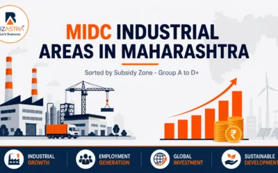 List of Major MIDC Industrial Areas in Maharashtra by Subsidy Zone (2026)