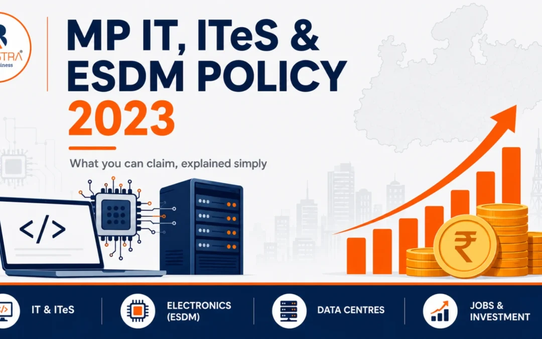 MP IT, ITeS & ESDM Policy 2023: What You Can Claim, Explained Simply