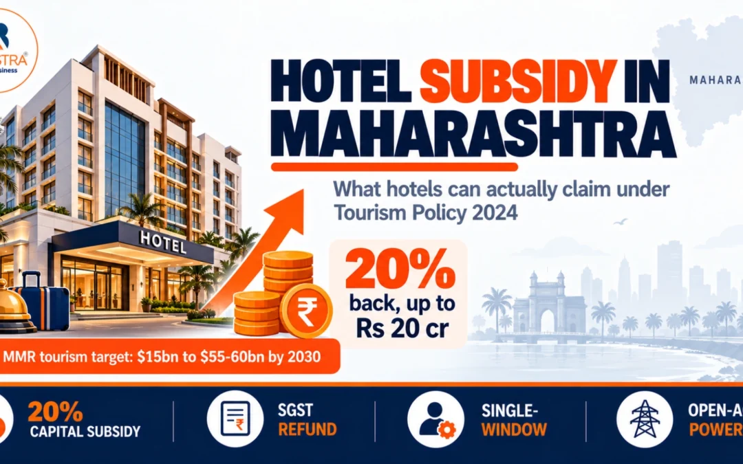 Hotel Subsidy in Maharashtra: What Hotels Can Actually Claim Under Tourism Policy 2024